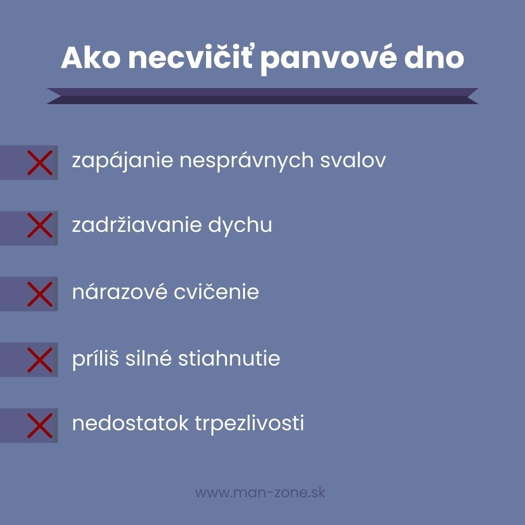 Panvové dno pod kontrolou: 6 kegelových cvikov pre mužskú silu a výdrž infografika-o-tom-ako-necvicit-kegelove-cviky-zapajanie-nespravnych-svalov-zadrziavanie-dychu-narazove-cvicenie-prilis-silne-stiahnutie-nedostatok-trpezlivosti